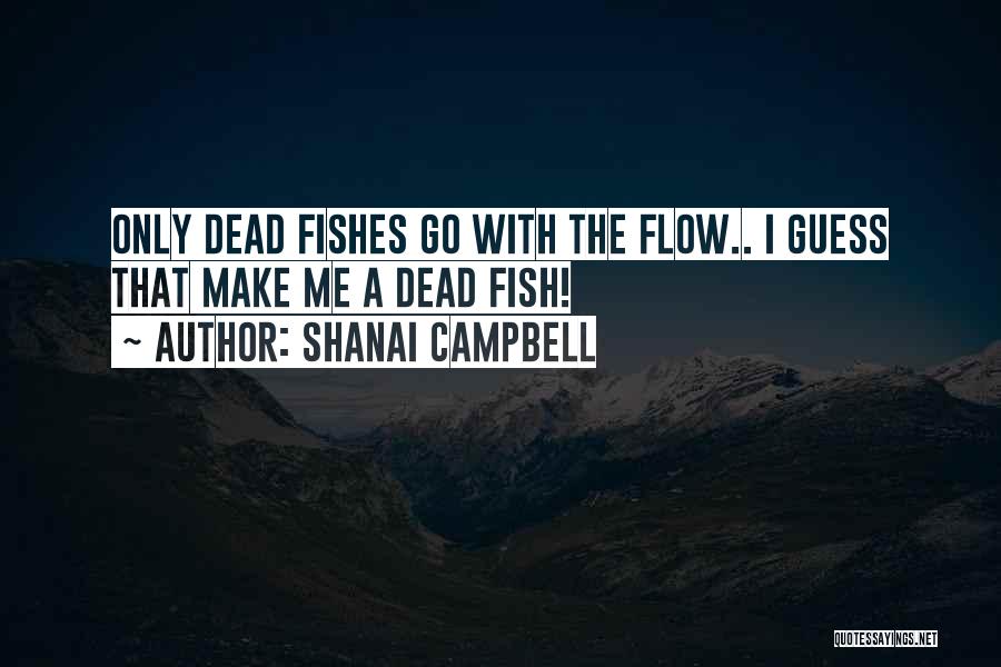 Shanai Campbell Quotes 1400559