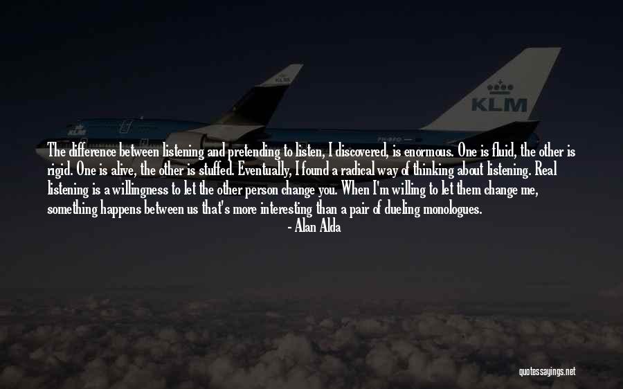 Shanas Place Quotes By Alan Alda Shanas Place Quotes By Alan Alda