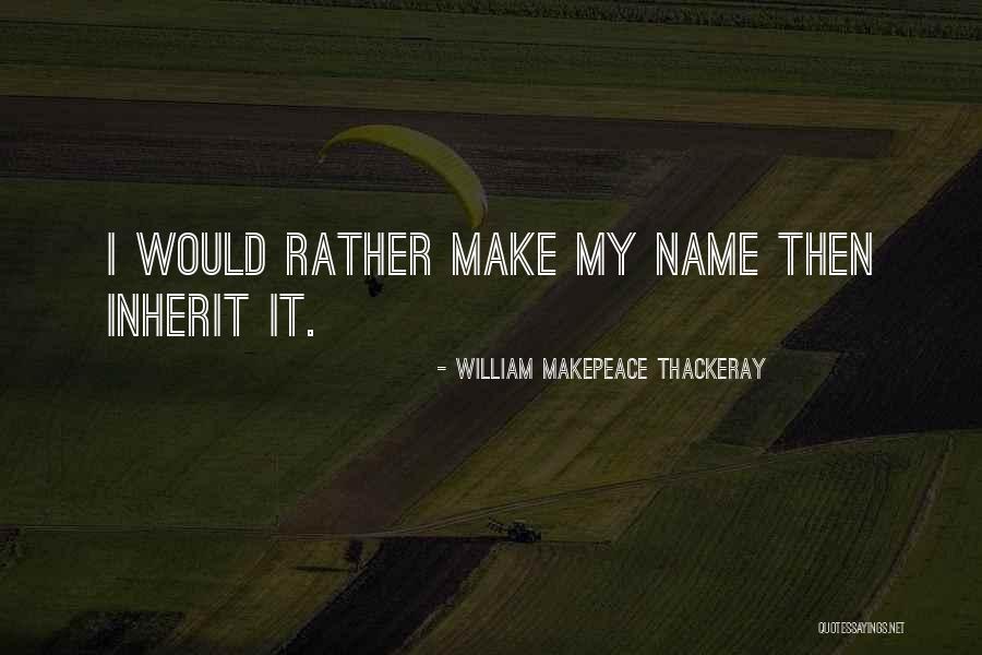 Shandeh Quotes By William Makepeace Thackeray Shandeh Quotes By William Makepeace Thackeray