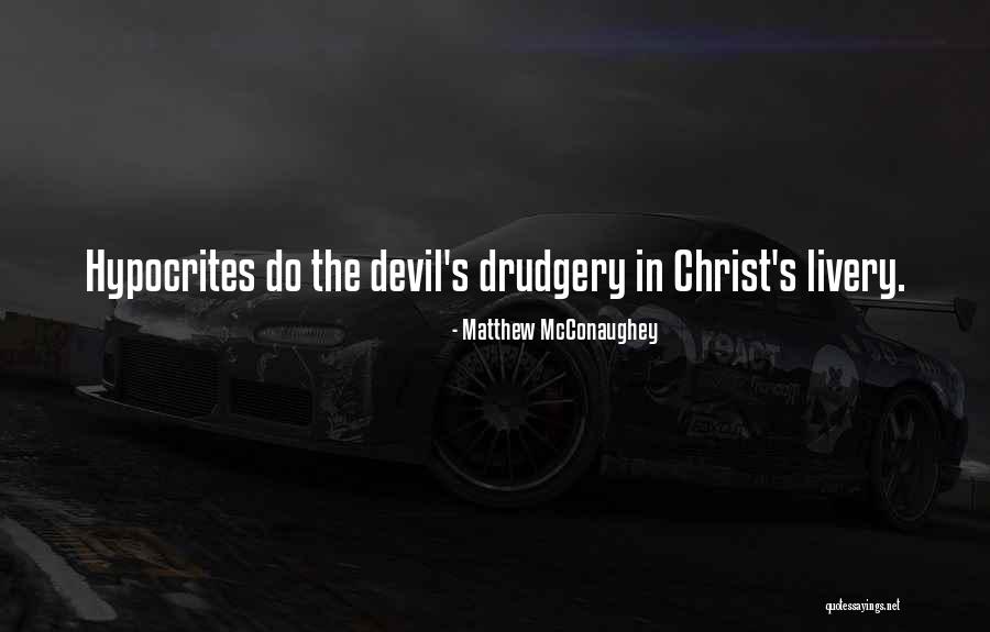 Shanders Mod Quotes By Matthew McConaughey