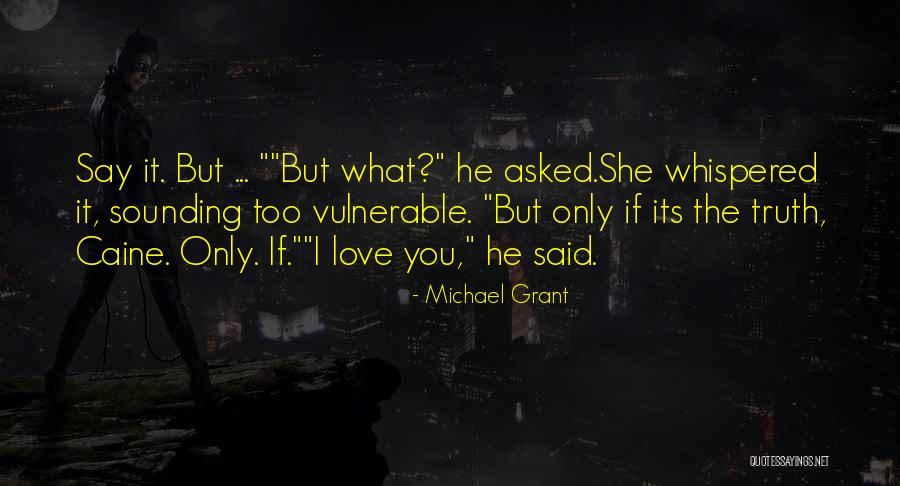 Shandra Thai Quotes By Michael Grant Shandra Thai Quotes By Michael Grant