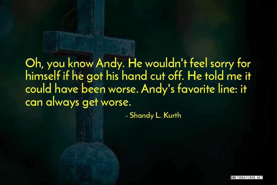 Shandy L. Kurth Quotes 1985193