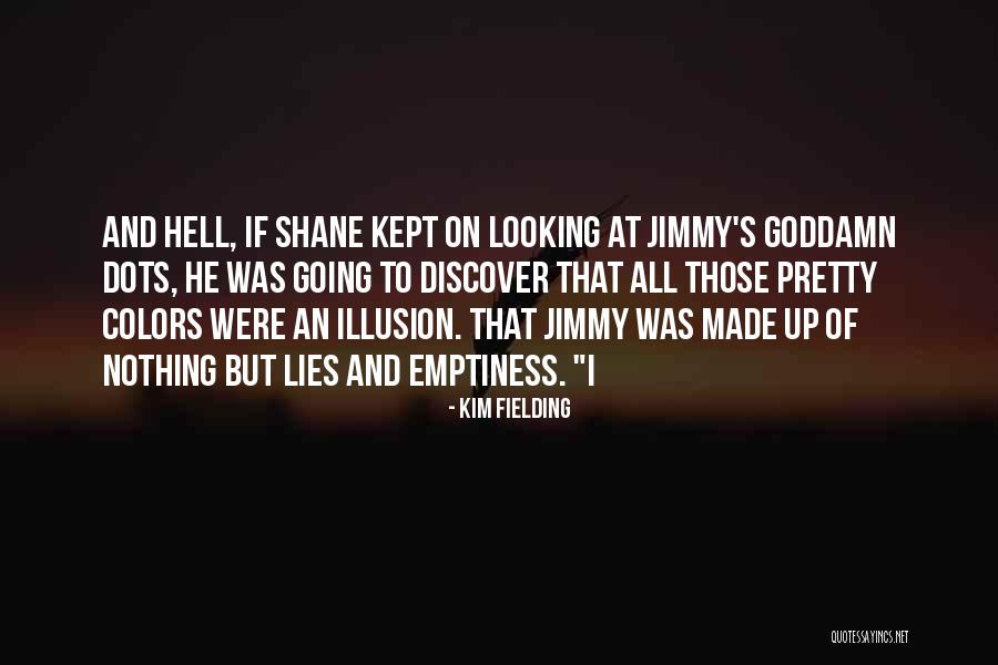 Shane And Shane Quotes By Kim Fielding Shane And Shane Quotes By Kim Fielding