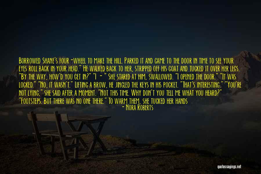 Shane And Shane Quotes By Nora Roberts Shane And Shane Quotes By Nora Roberts