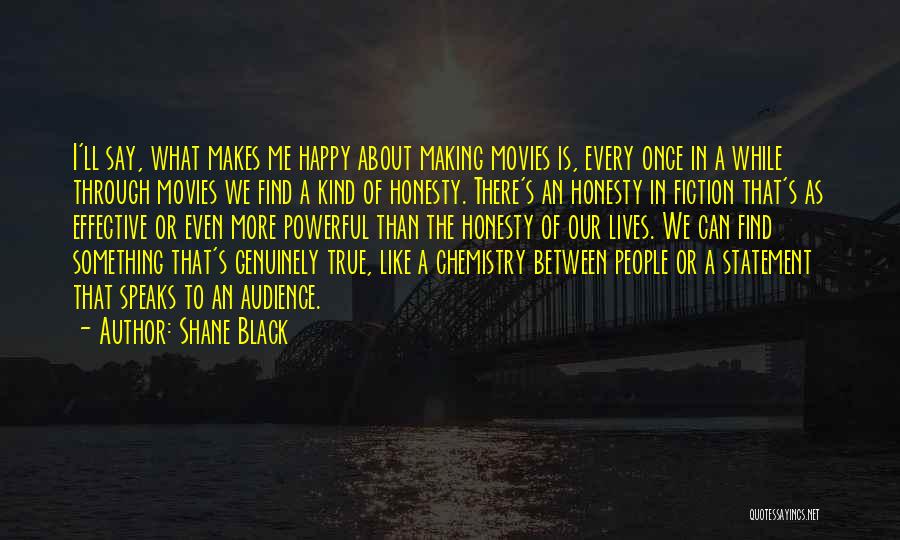 Shane Black Quotes 1526980