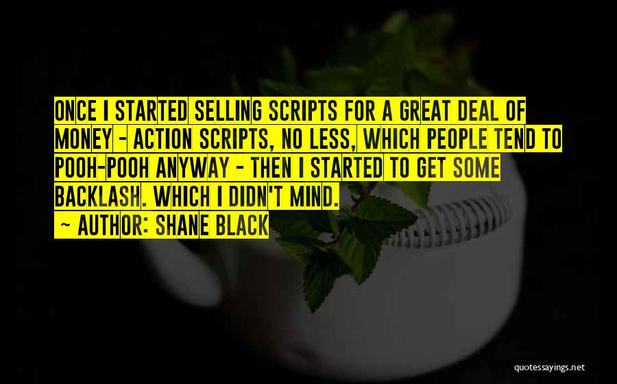 Shane Black Quotes 1705256