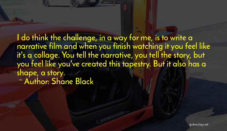 Shane Black Quotes 659636