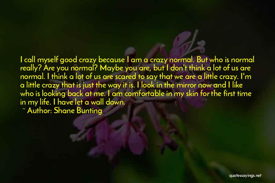 Shane Bunting Quotes 1314905