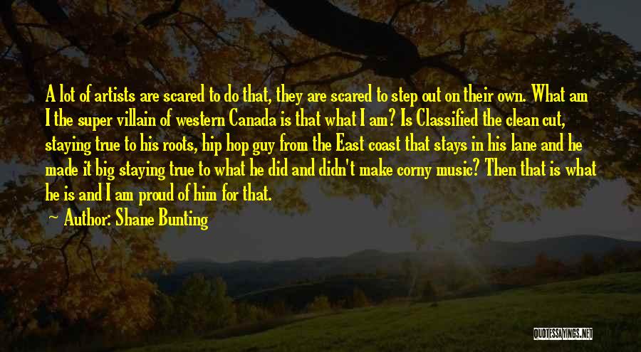 Shane Bunting Quotes 247871