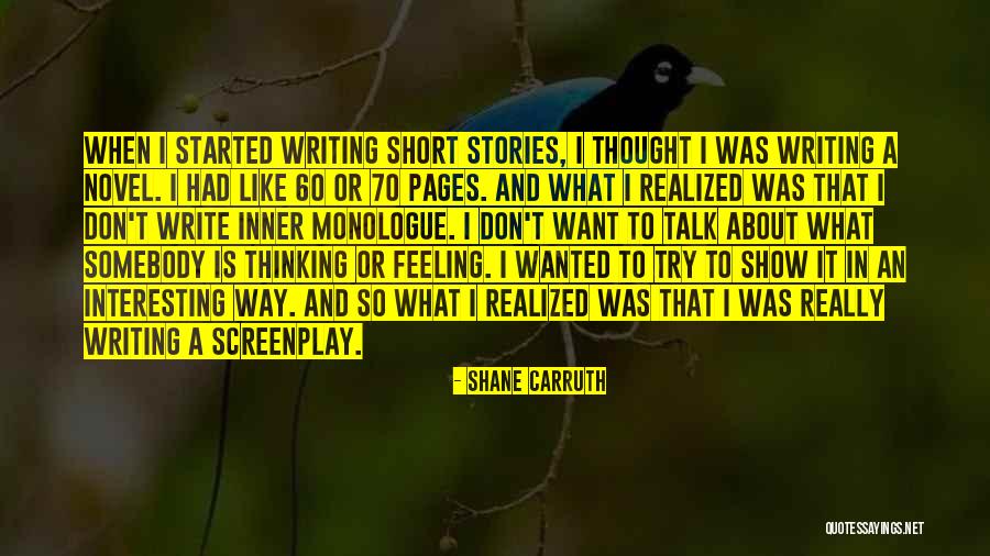 Shane Carruth Quotes 1059524