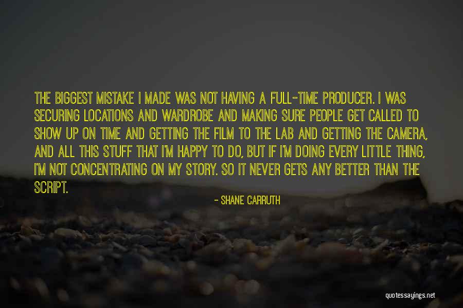 Shane Carruth Quotes 1859910 Shane Carruth Quotes 1859910