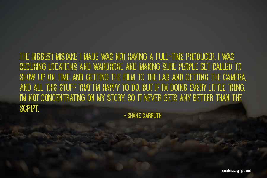 Shane Carruth Quotes 1859910