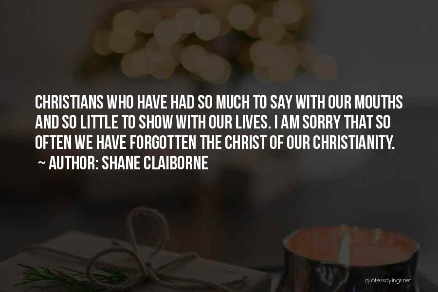 Shane Claiborne Quotes 1079172