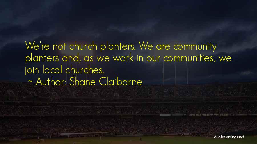 Shane Claiborne Quotes 1347767