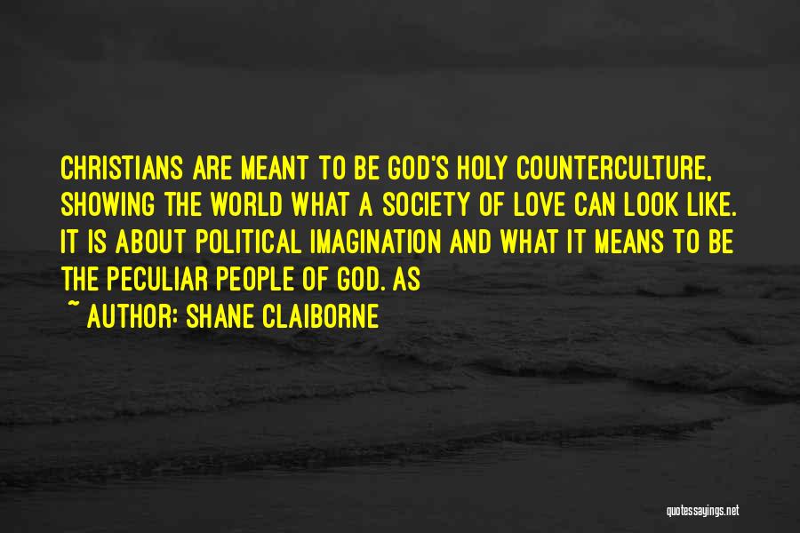 Shane Claiborne Quotes 1481289