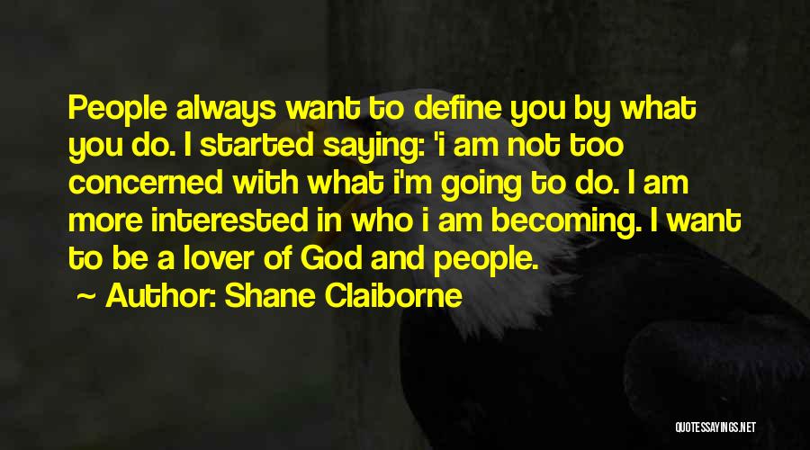 Shane Claiborne Quotes 1781195