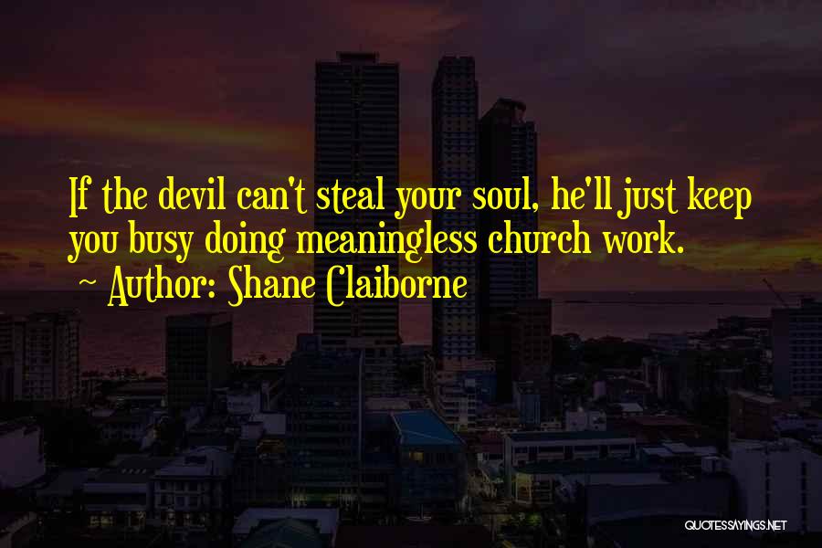 Shane Claiborne Quotes 1797043