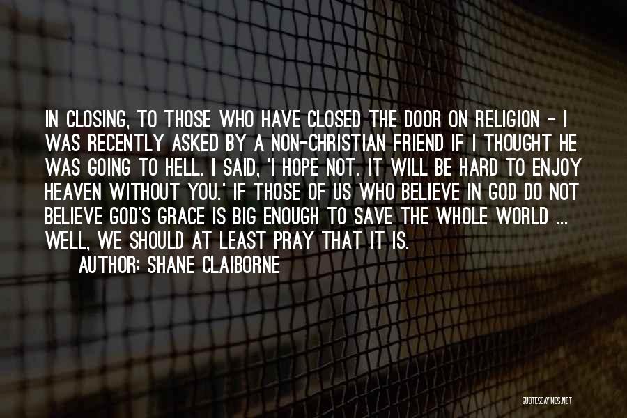 Shane Claiborne Quotes 2105486