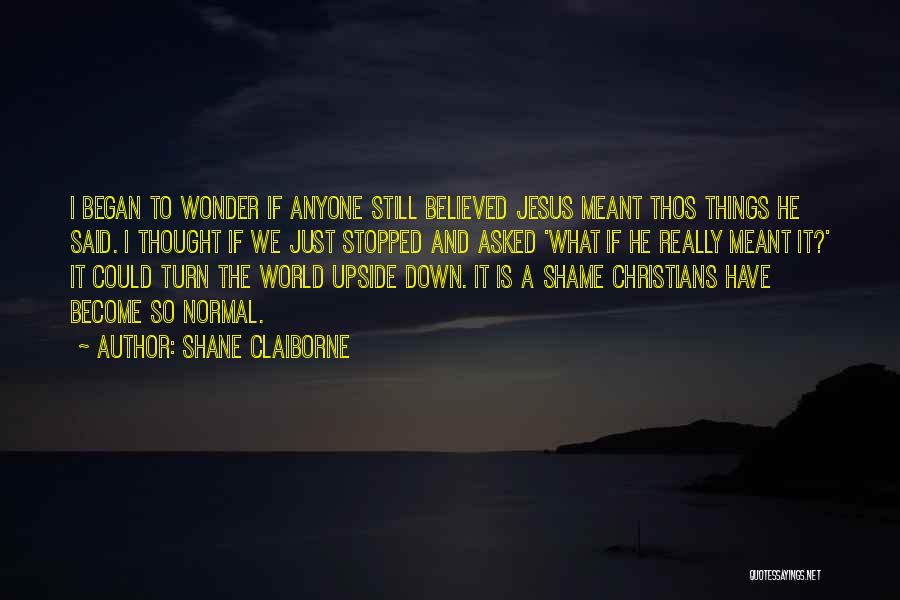 Shane Claiborne Quotes 648421