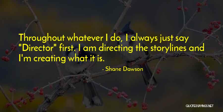 Shane Dawson Quotes 1150952