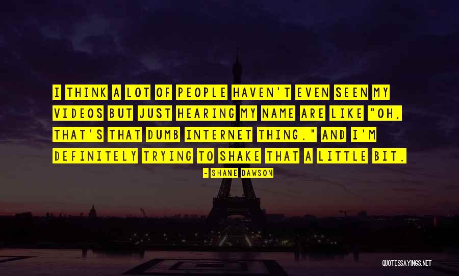 Shane Dawson Quotes 2259688 Shane Dawson Quotes 2259688