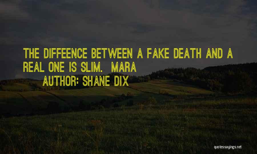 Shane Dix Quotes 1535454
