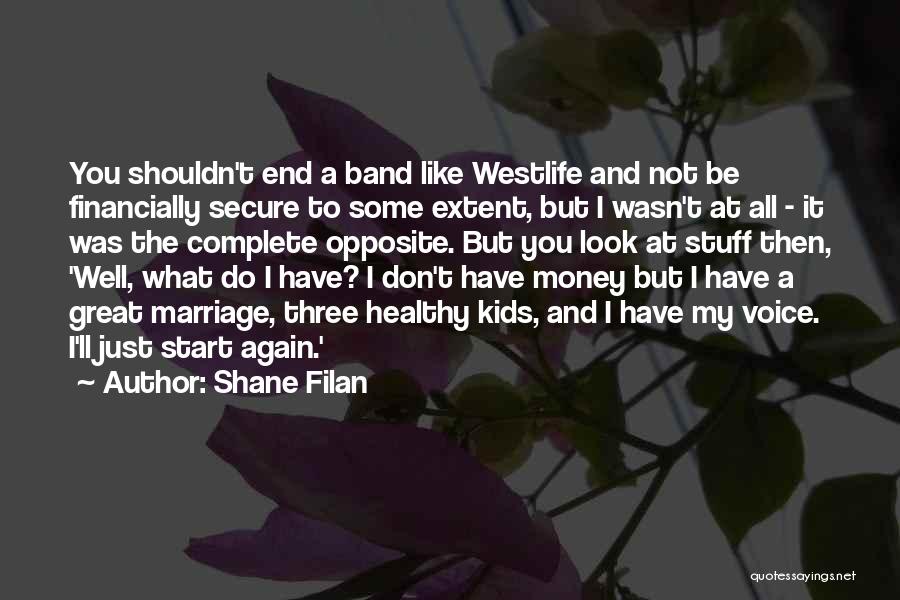 Shane Filan Quotes 1426929