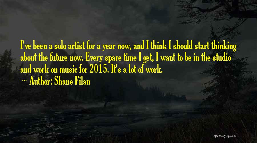 Shane Filan Quotes 1493860