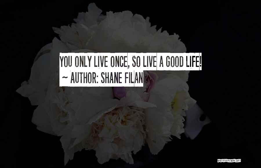 Shane Filan Quotes 1520387