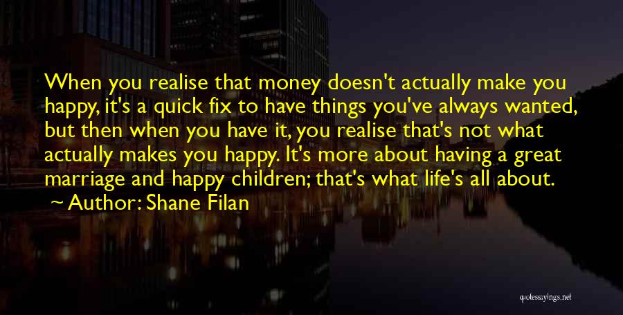 Shane Filan Quotes 467708