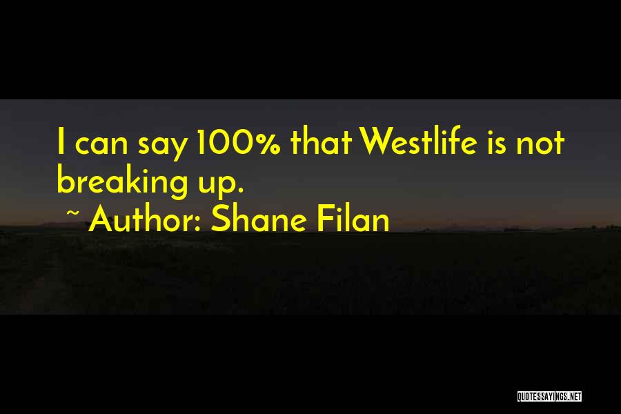 Shane Filan Quotes 751262