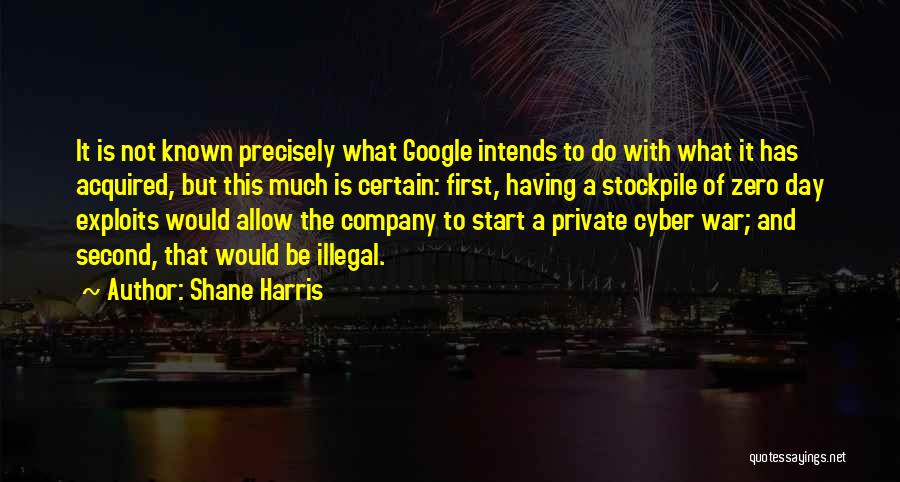 Shane Harris Quotes 783411