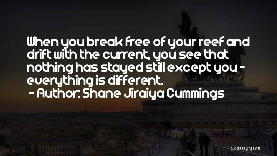 Shane Jiraiya Cummings Quotes 1144701