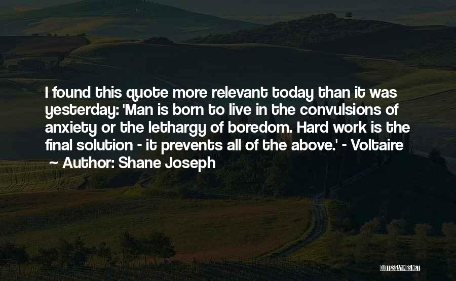 Shane Joseph Quotes 1614728