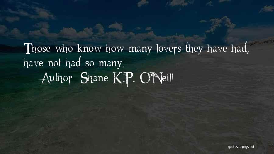 Shane K.P. O'Neill Quotes 1175416