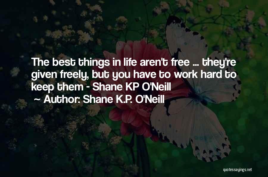 Shane K.P. O'Neill Quotes 1258942