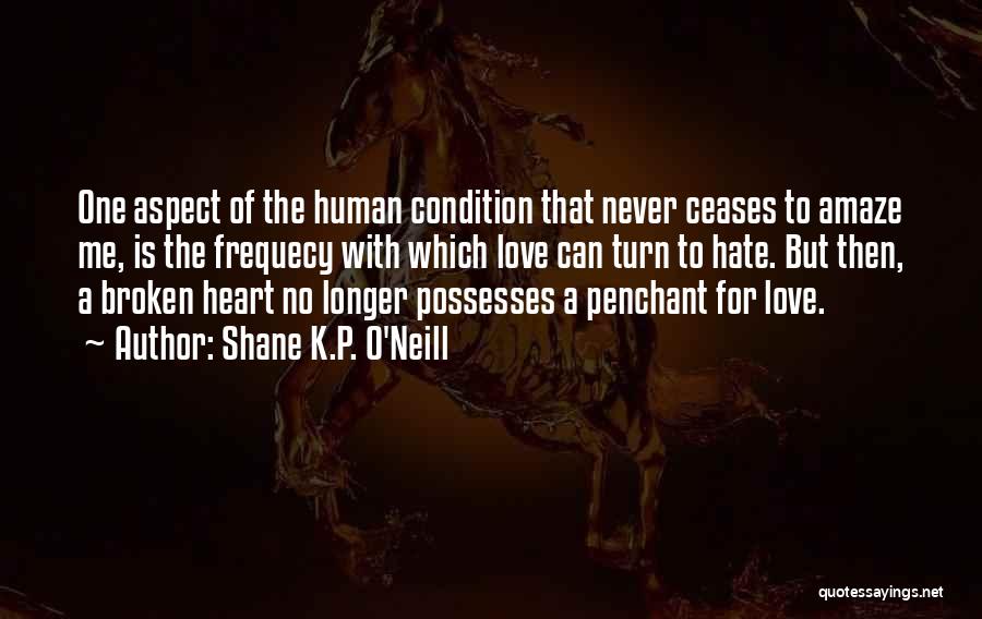 Shane K.P. O'Neill Quotes 1379758