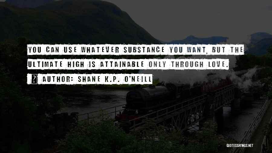 Shane K.P. O'Neill Quotes 2036972