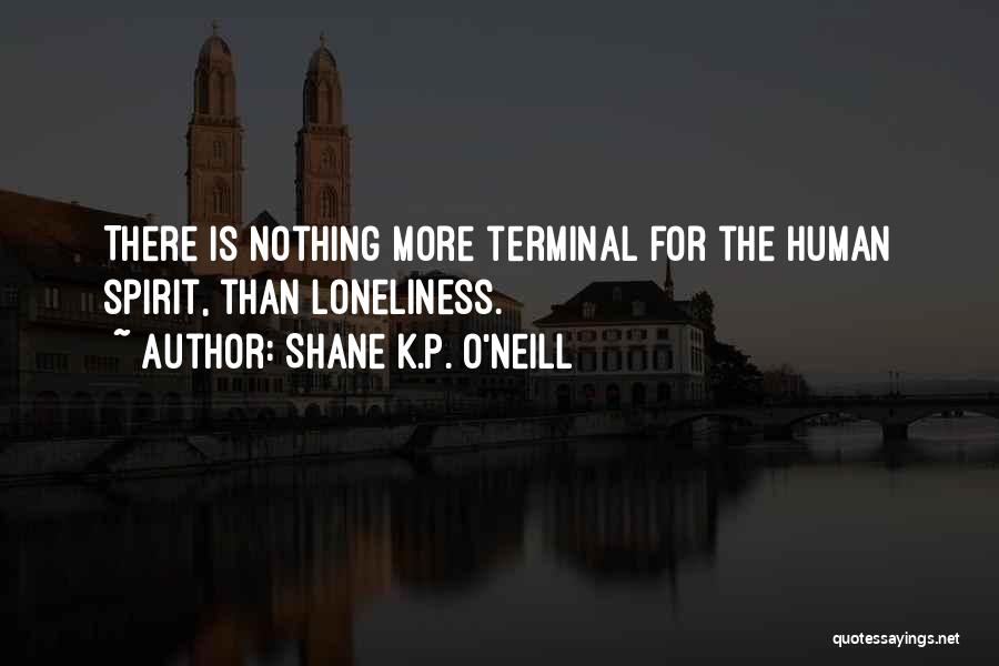Shane K.P. O'Neill Quotes 940254