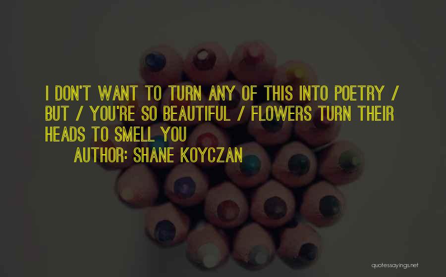 Shane Koyczan Quotes 1655925