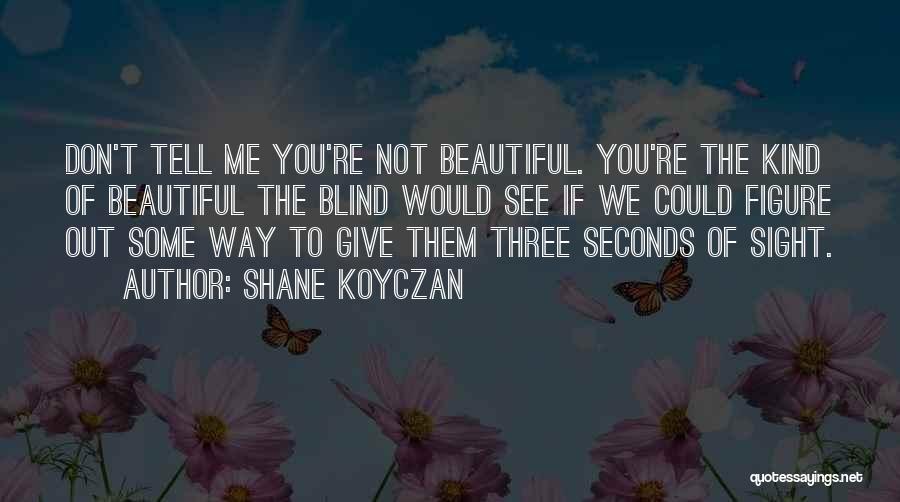 Shane Koyczan Quotes 171406