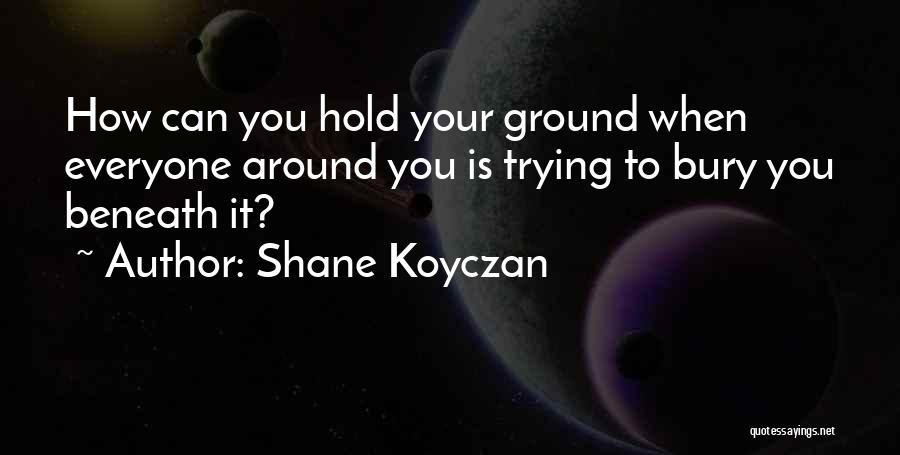Shane Koyczan Quotes 2265252