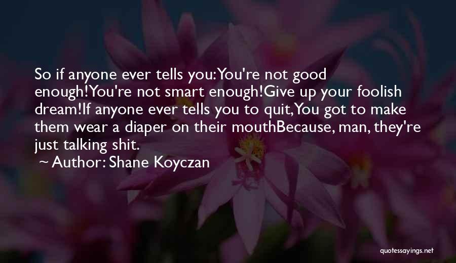 Shane Koyczan Quotes 460450