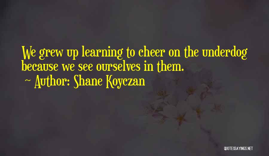 Shane Koyczan Quotes 792503