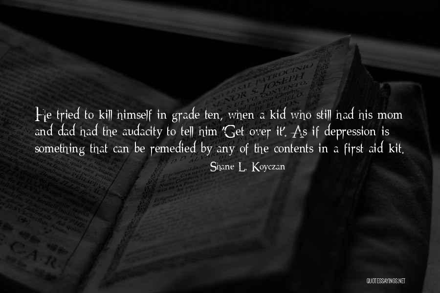 Shane L. Koyczan Quotes 233482 Shane L. Koyczan Quotes 233482