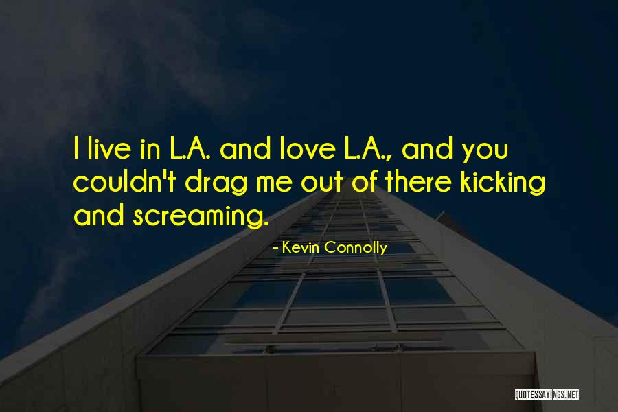 Shane L Word Quotes By Kevin Connolly