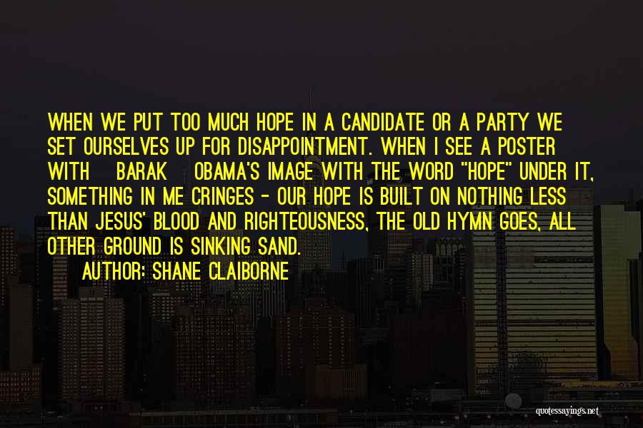 Shane L Word Quotes By Shane Claiborne