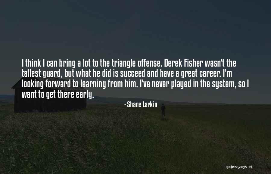 Shane Larkin Quotes 2009803 Shane Larkin Quotes 2009803