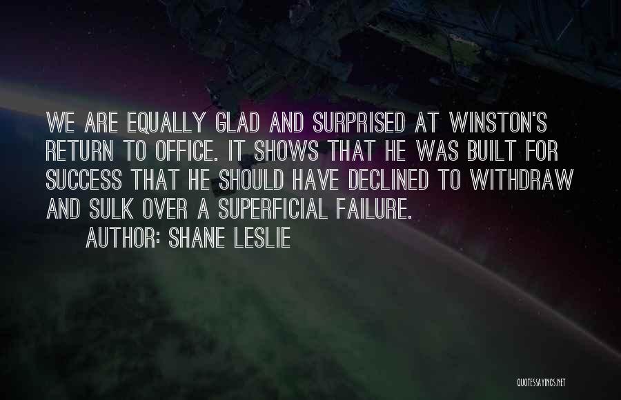 Shane Leslie Quotes 2120080