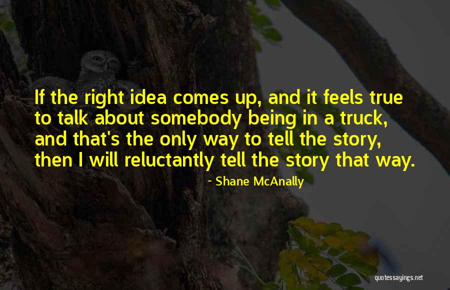 Shane McAnally Quotes 1080213